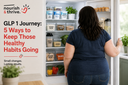 GLP 1 Journey: 5 Healthy Habits That Help You Stay On Track